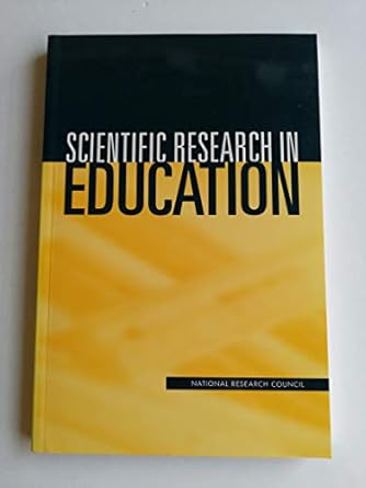 scientific research in education 1st edition lisa towne ,richard j shavelson 0309082919, 978-0309082914