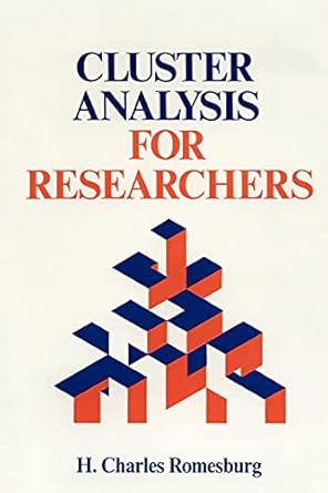 cluster analysis for researchers 1st edition charles romesburg 1411606175, 978-1411606173