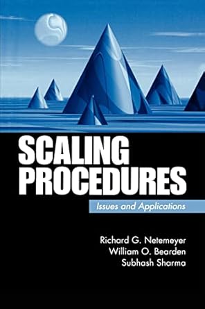 scaling procedures issues and applications 1st edition richard g netemeyer ,william o bearden ,subhash sharma