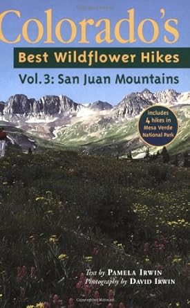 colorados best wildflower hikes vol 3 the san juans 1st edition pamela d irwin ,david harlan irwin