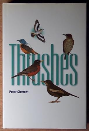 thrushes 1st edition peter clement ,ren hathway ,clive byers ,jan wilczur 0691088527, 978-0691088525