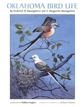 oklahoma bird life 1st edition frederick m baumgartner ,a marguerite baumgartner 0806117923, 978-0806117928