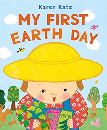 my first earth day 1st edition karen katz 0805078959, 978-0805078954