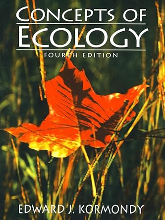 concepts of ecology 1st edition edward kormondy 0134781163, 978-0134781167