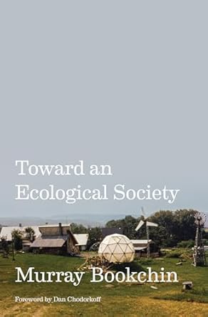 toward an ecological society 1st edition murray bookchin ,dan chodorkoff 1849354448, 978-1849354448
