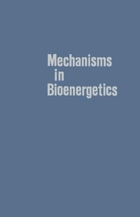 mechanisms in bioenergetics 1st edition g f azzone 012412500x, 978-0124125001