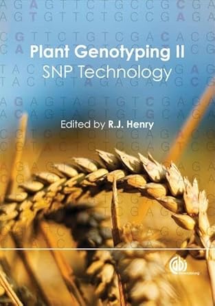 plant genotyping ii snp technology 1st edition professor robert henry 1845933826, 978-1845933821