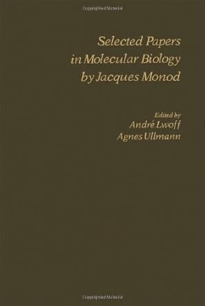 selected papers in molecular biology 1st edition jacques monod 012460482x, 978-0124604827