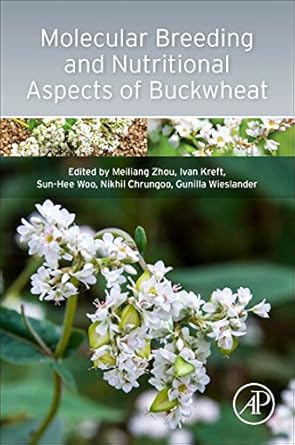 molecular breeding and nutritional aspects of buckwheat 1st edition meiliang zhou ,ivan kreft ,sun hee woo
