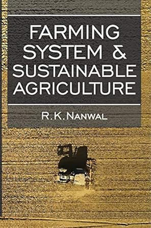 farming system and sustainable agriculture 1st edition r k nanwal 9389130085, 978-9389130089