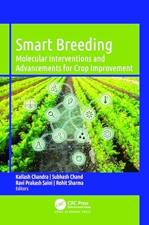 smart breeding molecular interventions and advancements for crop improvement 1st edition kailash chandra