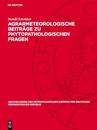 agrarmeteorologische beitrage zu phytopathologischen fragen mit besonderer berucksichtigung der bedeutung des