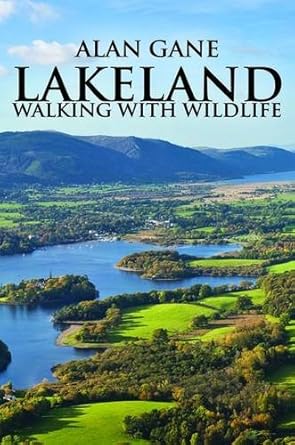 lakeland walking with wildlife 1st edition alan gane 1785548085, 978-1785548086