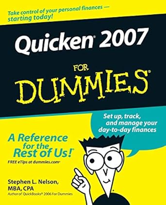 quicken 2007 for dummies 1st edition stephen l nelson 0470046007, 978-0470046005