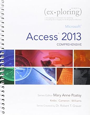 exploring microsoft access 2013 comprehensive and mylab it with pearson etext access card package 1st edition