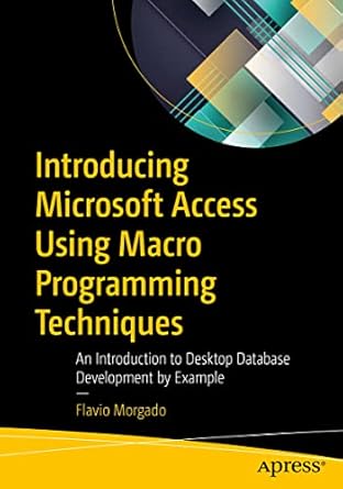 introducing microsoft access using macro programming techniques an introduction to desktop database