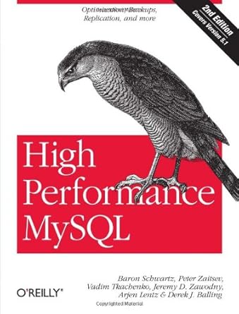 high performance mysql optimization backups replication and more 1st edition baron schwartz ,peter zaitsev