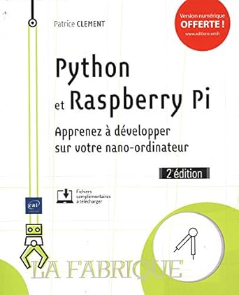 python et raspberry pi apprenez a developper sur votre nano ordinateur 1st edition patrice clement