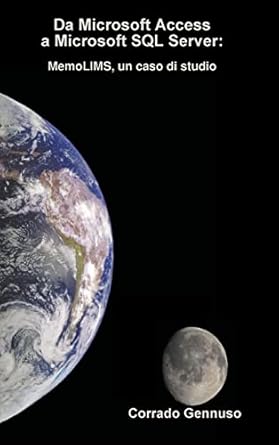 da microsoft access a microsoft sql server 1st edition corrado gennuso 024496484x, 978-0244964849