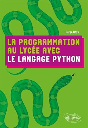 la programmation au lycee avec le langage python 1st edition serge bays 2340026881, 978-2340026889
