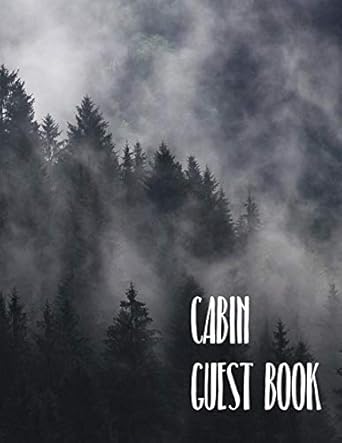 cabin guest book rustic cabin lodge cottage vacation rental guestbook bed and breakfast airbnb mountain
