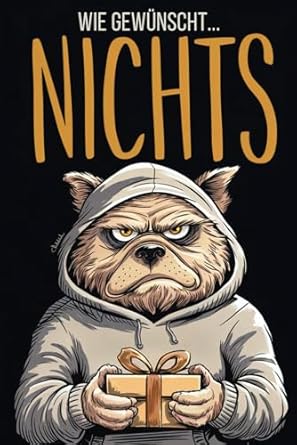 wie gewunscht nichts gefullt mit witzigen spruchen cleveren ratseln und viel humor lustiges geschenk zu jedem