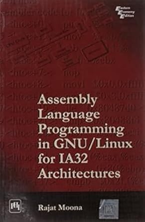 assembly language programming in gnu/linux for ia32 architectures paperback rajat moona 1st edition rajat
