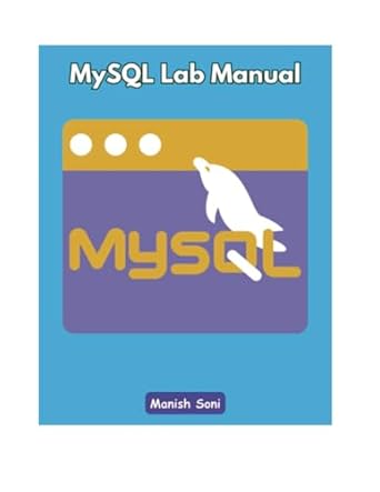 mysql lab manual 1st edition manish soni 9369721541, 978-9369721542