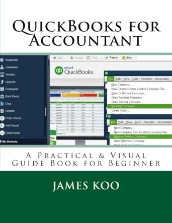 quickbooks for accountant a practical and visual guide book for beginner 1st edition james koo 153085962x,