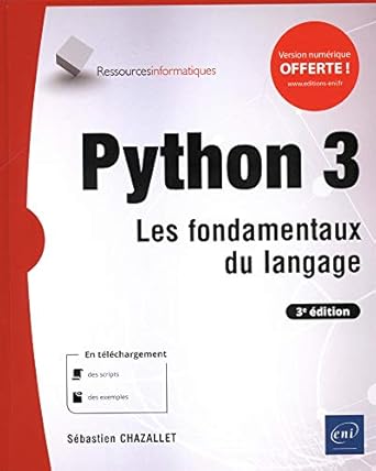 python 3 les fondamentaux du langage 1st edition sebastien chazallet 2409020968, 978-2409020964