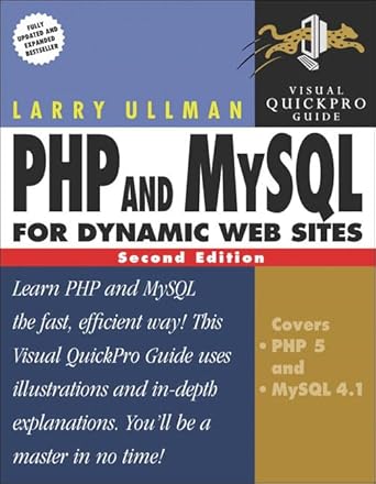 php and mysql for dynamic web sites 1st edition larry e ullman 0321336577, 978-0321336576