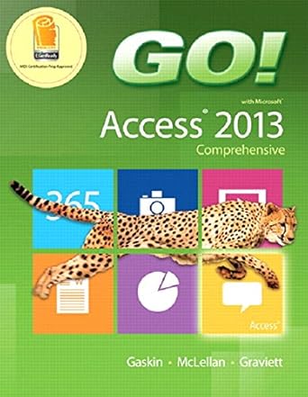 go with microsoft access 2013 comprehensive mylab it with etext and access card for go with office 2013 1st