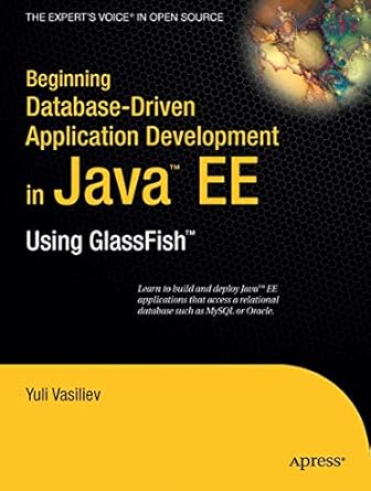beginning database driven application development in java ee using glassfish 1st edition yuli vasiliev
