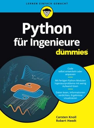 python fur ingenieure fur dummies 1st edition carsten knoll ,robert heedt 3527717676, 978-3527717675