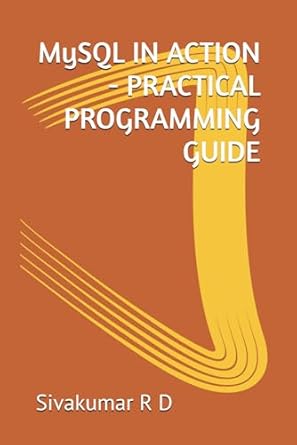 mysql in action practical programming guide 1st edition sivakumar r d 9334062983, 978-9334062984