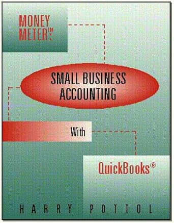 money meter small business accounting with quickbooks 1st edition harry pottol 0966426002, 978-0966426007