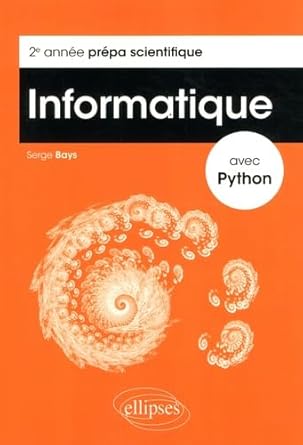 informatique avec python 2e annee prepa scientifique 1st edition serge bays 234001946x, 978-2340019461