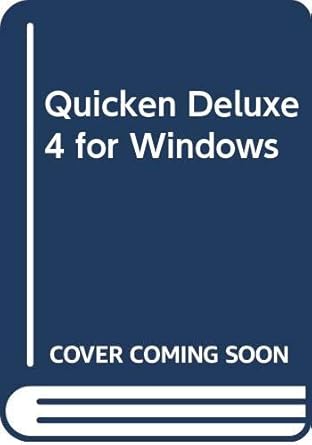quicken deluxe 4 for windows 1st edition intuit 555347812x, 978-5553478124