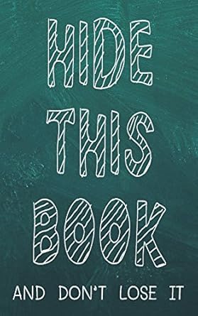 hide this book and dont lose it 5 x 8 password logbook an organizer for all your passwords a premium journal