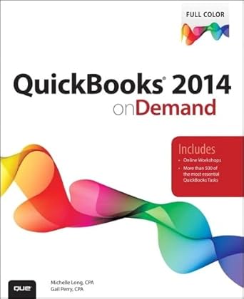 quickbooks 2014 on demand 1st edition michelle long cpa ,gail perry cpa 0789752344, 978-0789752345