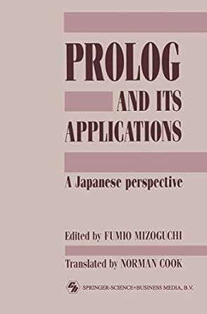prolog and its applications a japanese perspective 1st edition f u m i o mizoguchi 0412377705, 978-0412377709