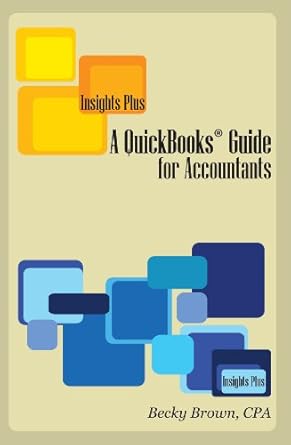 a quickbooks guide for accountants 1st edition becky brown cpa 1610051580, 978-1610051583