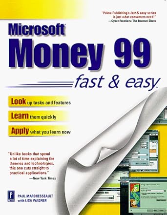 microsoft money 99 fast and easy 1st edition paul marchesseault ,lisa wagner 0761517995, 978-0761517993