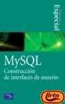 mysql construccion de interfaces de usuario 1st edition matthew stucky 8420534668, 978-8420534664