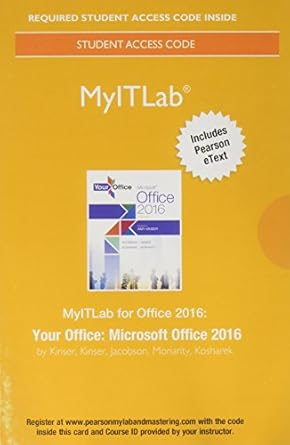 mylab it with pearson etext access card for your office microsoft office 2016 1st edition amy kinser ,kristyn