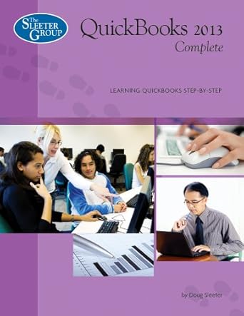 quickbooks complete version 2013 1st edition doug sleeter 1932487891, 978-1932487893