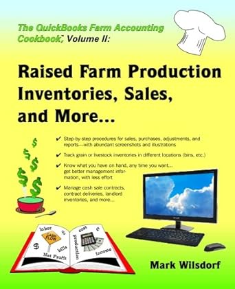 the quickbooks farm accounting cookbook volume ii raised farm production inventories sales and more 1st