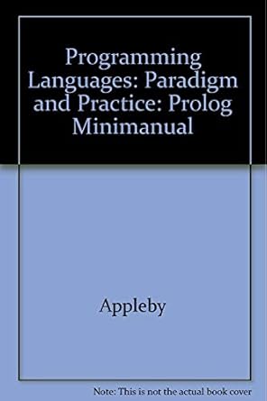 programming languages paradigm and practice prolog minimanual 1st edition appleby 0070053197, 978-0070053199
