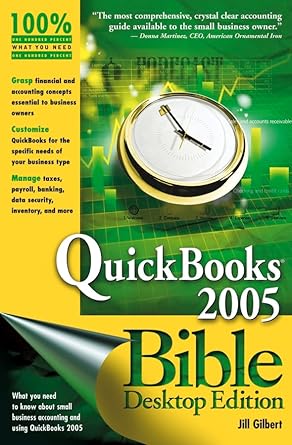 quickbooks 2005 bible 1st edition jill gilbert ,jill gilbert welytok 0764571079, 978-0764571077
