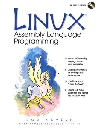 linux assembly language programming 1st edition bob neveln 0130879401, 978-01308794000130879401,978-0130879400